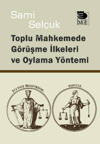 Toplu Mahkemede Görüşme İlkeleri ve Oylama Yöntemi - 1