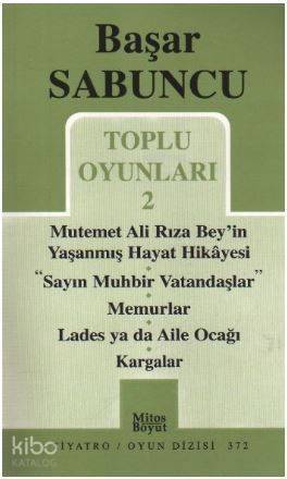 Toplu Oyunlar 2 / Mutemet Ali Rıza Bey'in Yaşanmış Hayt Hikâyesi - Sayın Muhbir Vatandaşlar - Memurl - 1