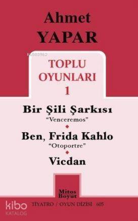 Toplu Oyunları 1 / Bir Şili Şarkısı - Ben, Frida Kahlo - Vicdan - 1