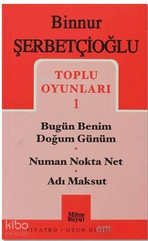 Toplu Oyunları 1 - Bugün Benim Doğum Günüm / Numan Nokta Net / Adı Maksut - 1