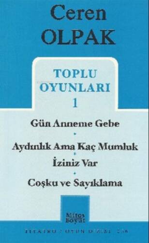 Toplu Oyunları 1 - Gün Anneme Gebe - Aydınlık Ama Kaç Mumluk - İziniz Var - Coşku ve Sayıklama - 1