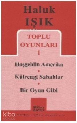 Toplu Oyunları 1 - Hoşgeldin Amerika - Külrengi Sabahlar - Bir Oyun Gibi - 1