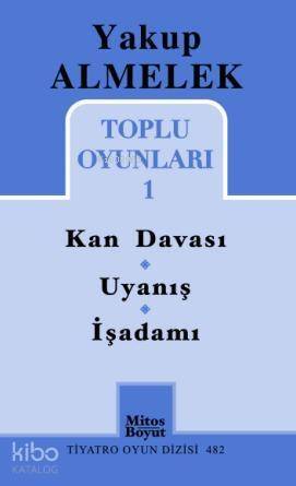 Toplu Oyunları - 1; Kan Davası / Uyanış / İşadamı - 1