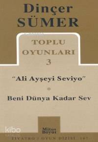 Toplu Oyunları 3; Ali Ayşeyi Seviyo - Beni Dünya Kadar Sev - 1