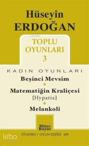 Toplu Oyunları - 3 Kadın Oyunları; Beşinci Mevsim - Matematiğin Kraliçesi (Hypatia) - Melankoli - 1