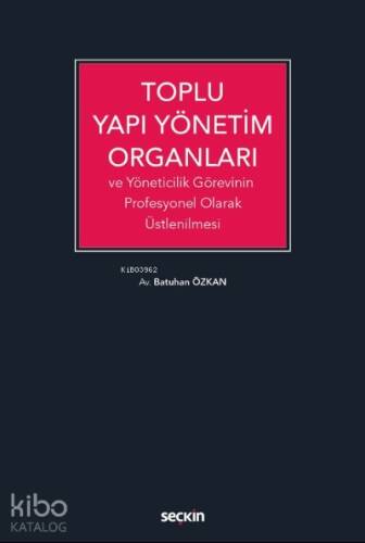 Toplu Yapı Yönetim Organları - 1