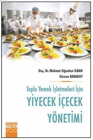 Toplu Yemek İşletmeleri İçin Yiyecek İçecek Yönetimi - 1