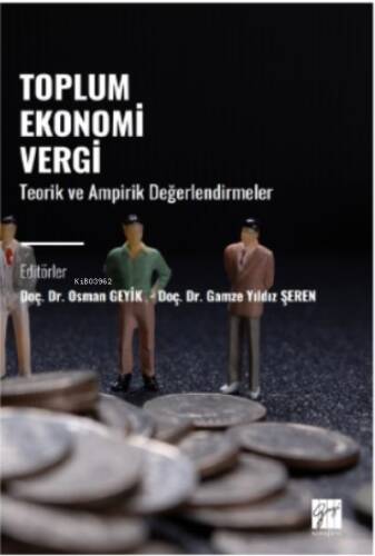 Toplum Ekonomi Vergi ;Teorik ve Ampirik Değerlendirmeler - 1