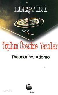 Toplum Üzerine Yazılar - 1