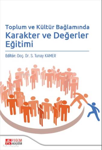 Toplum ve Kültür Bağlamında Karakter ve Değerler Eğitimi - 1