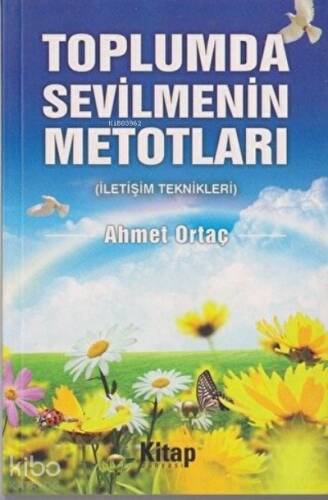 Toplumda Sevilmenin Metotları İletişim Teknikleri - 1