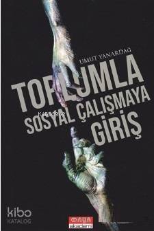 Toplumla Sosyal Çalışmaya Giriş - 1