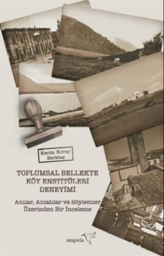 Toplumsal Bellekte Köy Enstitüleri Deneyimi - 1