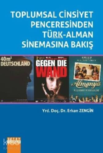 Toplumsal Cinsiyet Penceresinden Türk Alman Sinemasına Bakış - 1