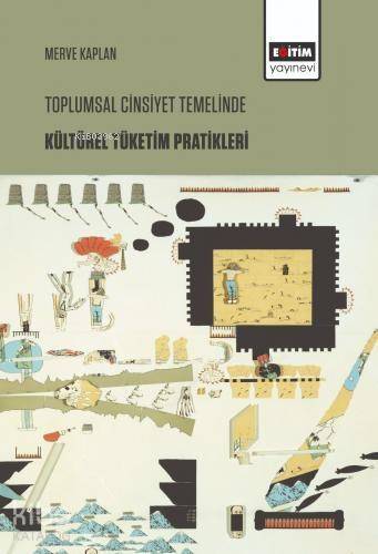 Toplumsal Cinsiyet Temelinde Kültürel Tüketim Pratikleri - 1