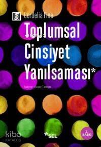 Toplumsal Cinsiyet Yanılsaması - 1