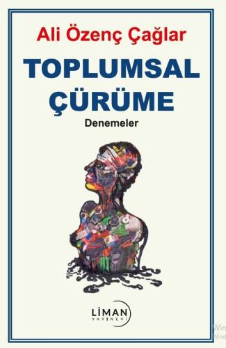 Toplumsal Çürüme;Denemeler - 1