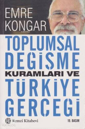 Toplumsal Değişme Kuramları ve Türkiye Gerçeği - 1