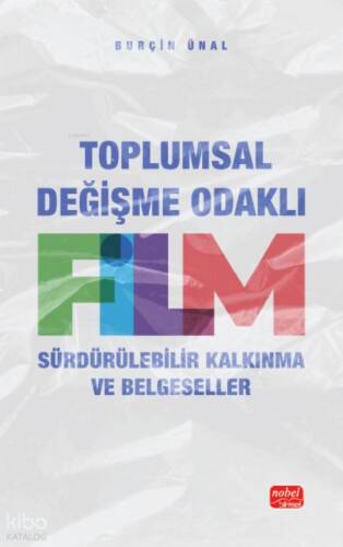 Toplumsal Değişme Odaklı Film;Sürdürülebilir Kalkınma ve Belgeseller - 1