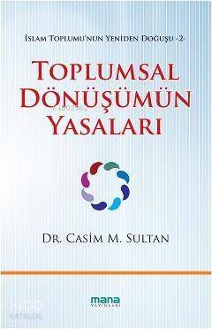 Toplumsal Dönüşümün Yasaları; İslam Toplumunun Yeniden Doğuşu 2 - 1