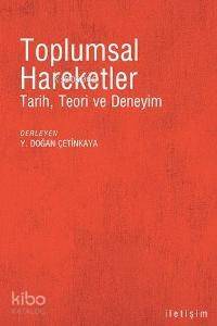 Toplumsal Hareketler; Tarih, Teori ve Deneyim - 1