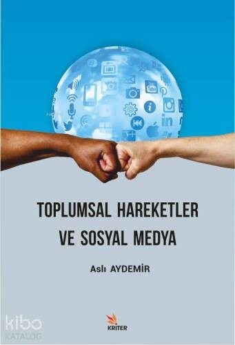 Toplumsal Hareketler ve Sosyal Medya - 1