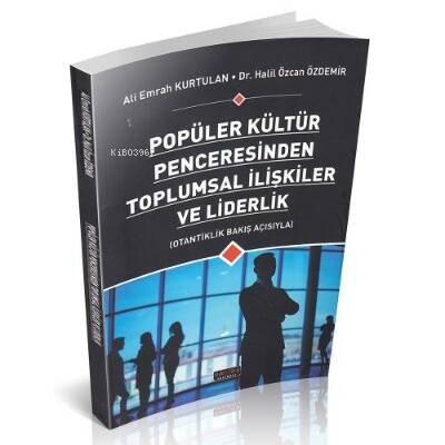 Toplumsal İlişkiler ve Liderlik - 1