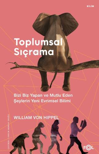 Toplumsal Sıçrama – Bizi Biz Yapan ve Mutlu Eden Şeylerin Yeni Evrimsel Bilimi– - 1