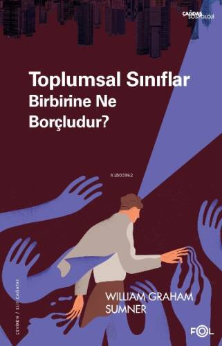 Toplumsal Sınıflar Birbirine Ne Borçludur? - 1