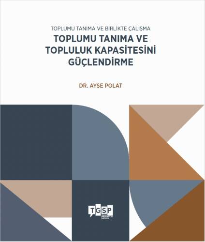 Toplumu Tanıma ve Birlikte Çalışma - Toplumu Tanıma ve Topluluk Kapasitesini Güçlendirme - 1