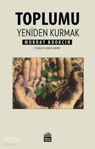 Toplumu Yeniden Kurmak - 1