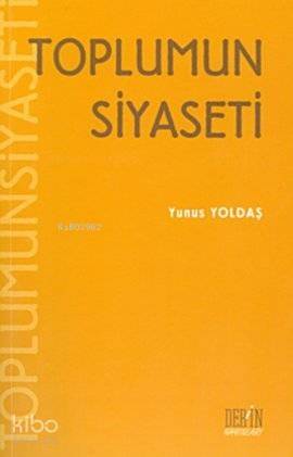 Toplumun Siyaseti - 1