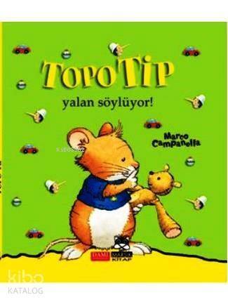 Topo Tip; Yalan Söylüyor! (4-8 Yaş) - 1