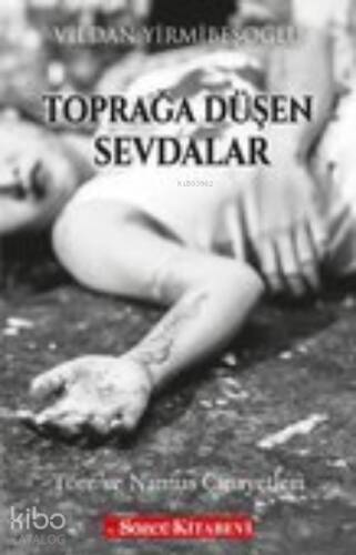 Toprağa Düşen Sevdalar - 1