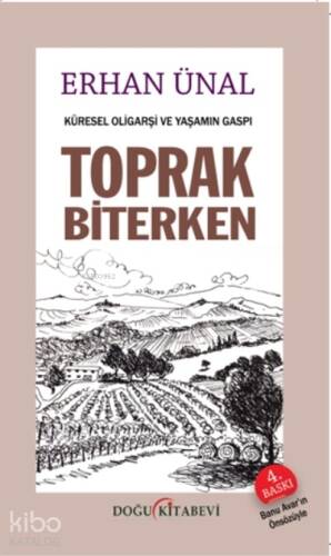 Toprak Biterken;Küresel Oligarşi ve Yaşamın Gaspı - 1