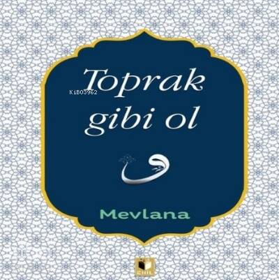 Toprak Gibi Ol - 1