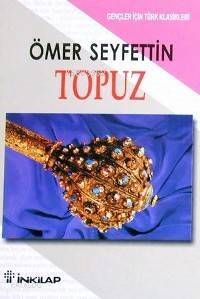 Topuz; (gençler İçin) - 1