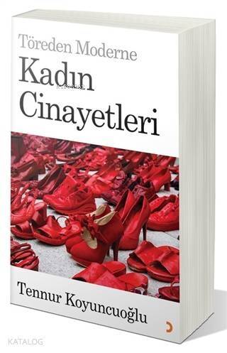 Töreden Moderne Kadın Cinayetleri - 1