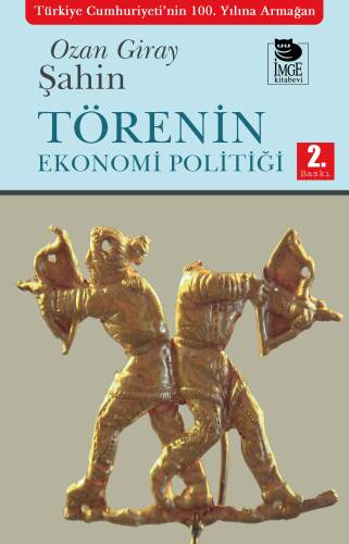 Törenin Ekonomi Politiği - 1