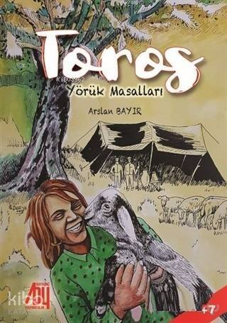 Toros; Yörük Masalları - 1