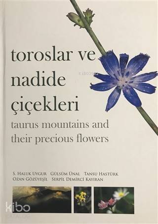 Toroslar ve Nadide Çiçekleri - Taurus Mountains and Their Precious Flowers - 1