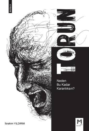 Torun;Neden Bu Kadar Karanlıksın? - 1