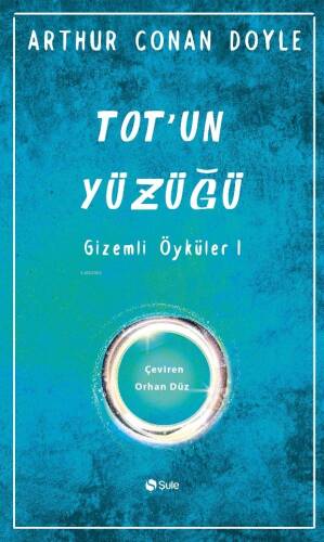 Tot'un Yüzüğü Gizemli Öyküler - 1