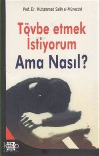 Tövbe Etmek İstiyorum Ama Nasıl? - 1