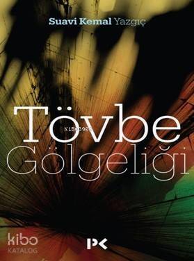 Tövbe Gölgeliği - 1