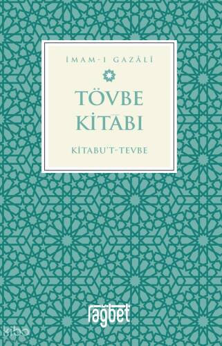 Tövbe Kitabı;Kitabu’t-Tevbe - 1