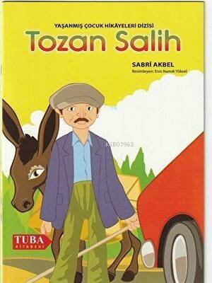 Tozan Salih /Yaşanmış Çocuk Hikayeleri Dizisi (Renkli-Resimli 6 Yaş ve Üstü) - 1