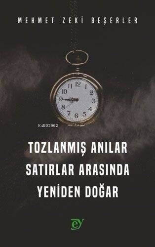 Tozlanmış Anılar Satırlar Arasında Yeniden Doğar - 1