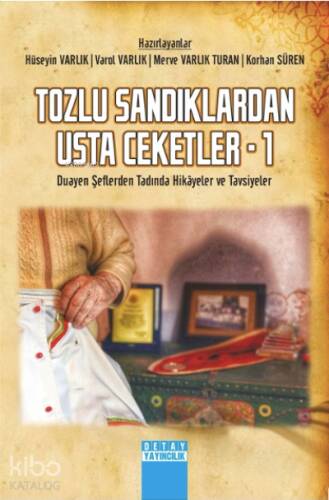 Tozlu Sandıklardan Usta Ceketler– 1 (Duayen Şeflerden Tadında Hikâyeler ve Tavsiyeler) - 1