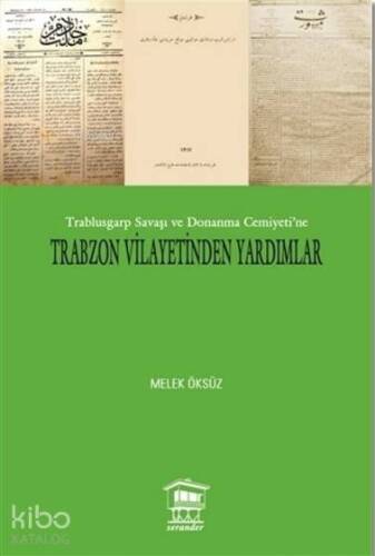 Trabzon Vilayetinden Yardımlar; Trablusgarp Savaşı ve Donanma Cemiyeti - 1